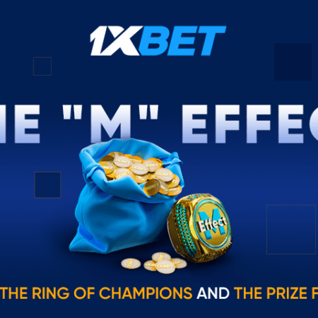 1xBet has launched a cool new promotion – M EFFECT